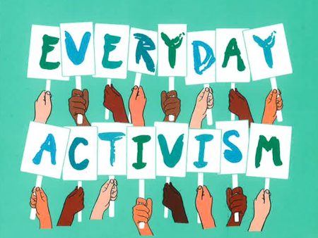 Everyday Activism: How To Change The World In Five Minutes, One Hour Or A Day Online Sale