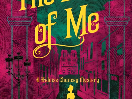 The Death Of Me: A Heloise Chancey Mystery Fashion