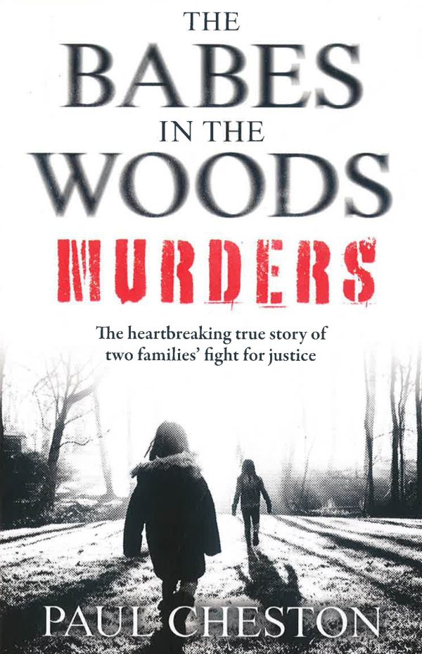 The Babes In The Woods Murders: The Shocking True Story Of How Child Murderer Russell Bishop Was Finally Brought To Justice For Cheap