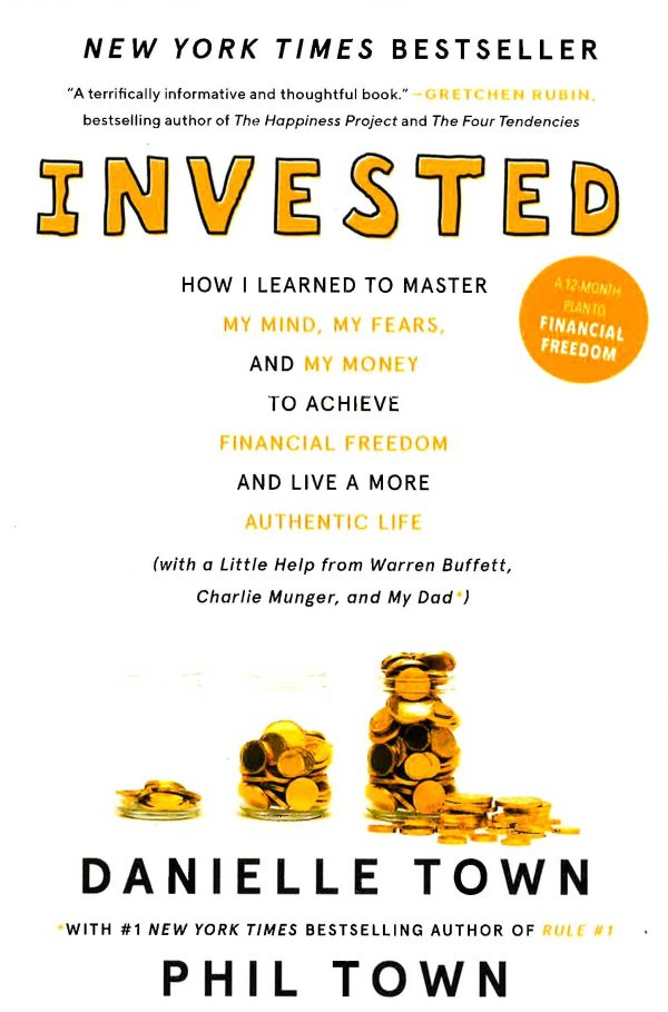 Invested: How I Learned To Master My Mind, My Fears, And My Money To Achieve Financial Freedom And Live A More Authentic Life (With A Little Help From Warren Buffett, Charlie Munger, And My Dad) Discount