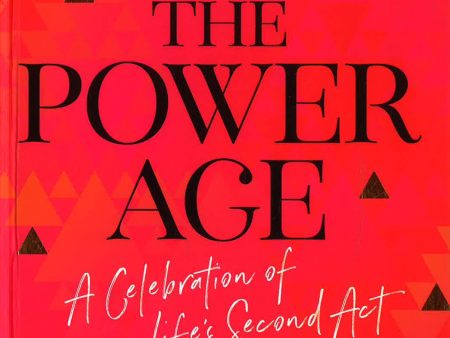 A Power Age: Celebration Of Life s Second Act Cheap